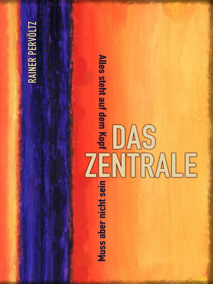 cover image of Das Zentrale